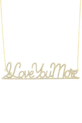 I Love You More Nameplate Necklace - Extra Large