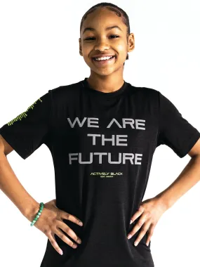 Kids We Are The Future Performance Shirt