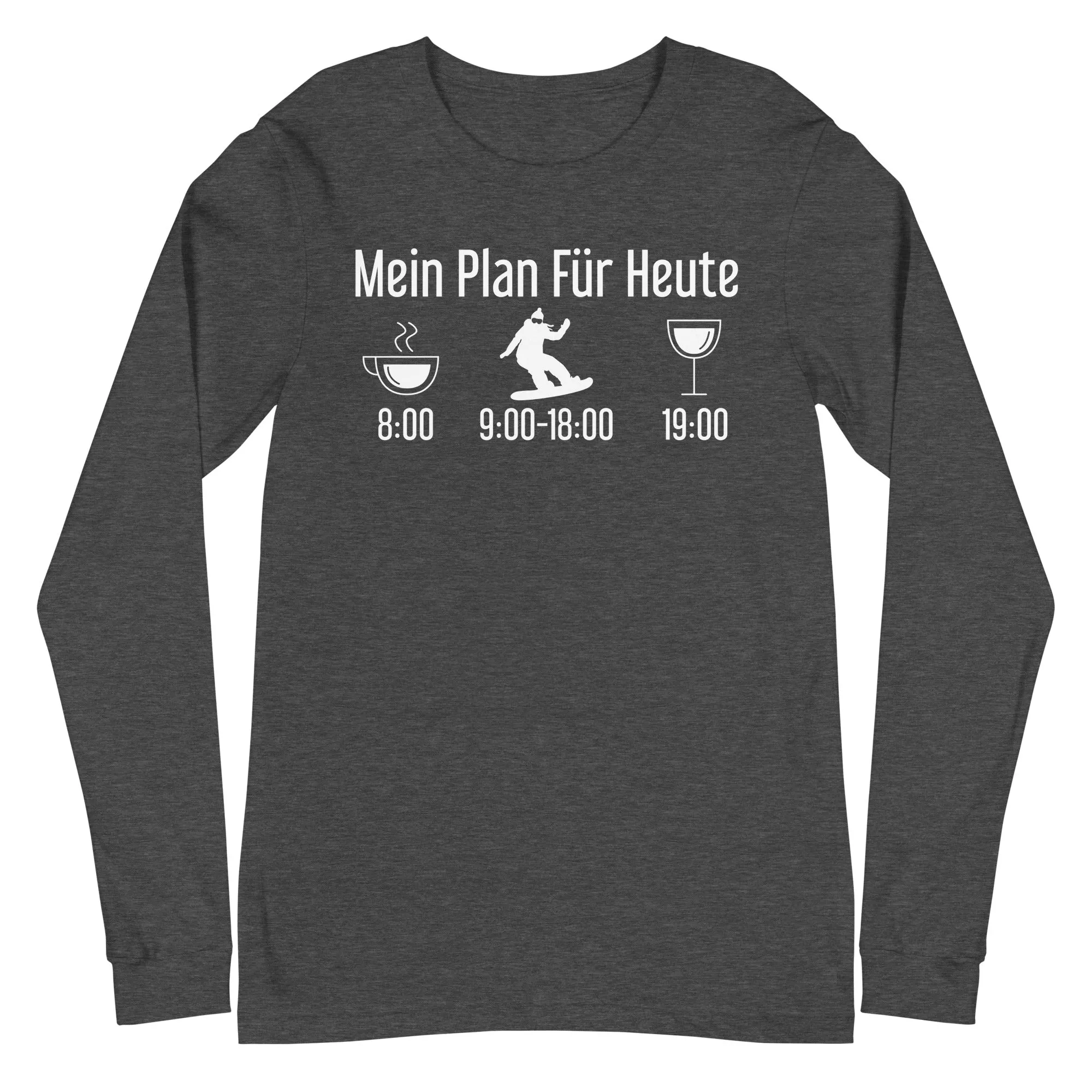 Mein Plan Für Heute 1 - Longsleeve (Unisex)